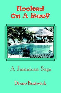 portada hooked on a reef: a jamaican saga (en Inglés)