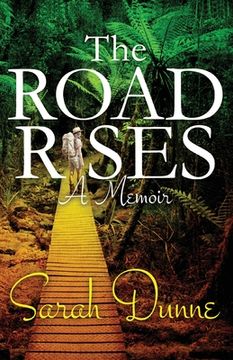 portada The Road Rises: A Memoir (en Inglés)