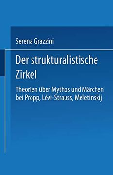 portada Der Strukturalistische Zirkel: Theorien Über Mythos und Märchen bei Propp, Lévi-Strauss, Meletinskij (en Alemán)