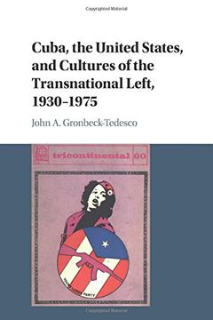 portada Cuba, the United States, and Cultures of the Transnational Left, 1930–1975 (in English)