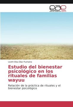 portada Estudio del bienestar psicológico en los rituales de familias wayuu: Relación de la práctica de rituales y el bienestar psicológico