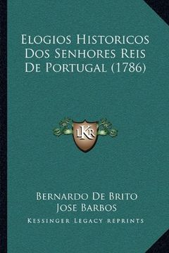 portada Elogios Historicos dos Senhores Reis de Portugal (1786) (en Portugués)