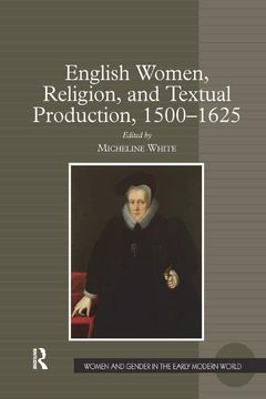 portada English Women, Religion, and Textual Production, 1500 1625