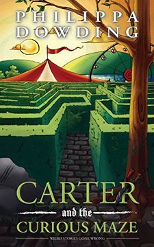 portada Carter and the Curious Maze: Weird Stories Gone Wrong (in English)