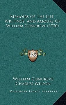 portada memoirs of the life, writings, and amours of william congreve (1730) (in English)