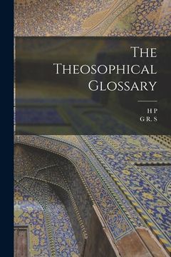 portada The Theosophical Glossary (in English)