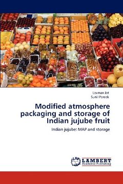 portada modified atmosphere packaging and storage of indian jujube fruit (en Inglés)