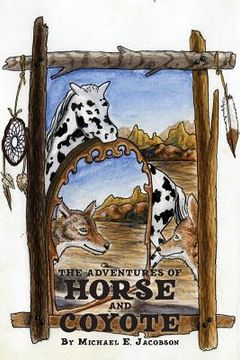portada The Adventures of Horse and Coyote (in English)