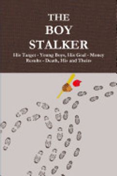 The boy Stalker (en Inglés)
