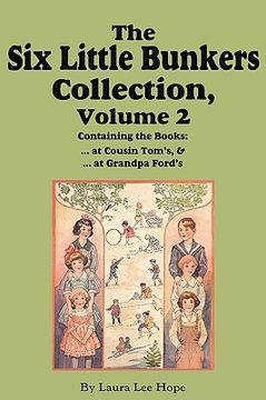 portada the six little bunkers collection, volume 2: ...at cousin tom's; ... at grandpa ford's (en Inglés)