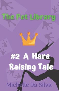 portada The Pet Library: A Hare Raising Tale (en Inglés)