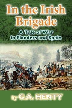 portada In the Irish Brigade: A Tale of War in Flanders and Spain