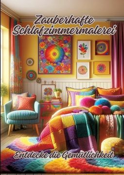 portada Zauberhafte Schlafzimmermalerei: Entdecke die Gemütlichkeit (in German)