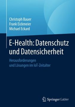 portada E-Health: Datenschutz und Datensicherheit: Herausforderungen und Lösungen im Iot-Zeitalter 