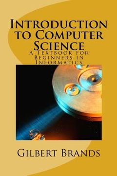 portada Introduction to Computer Science: A Textbook for Beginners in Informatics (en Inglés)