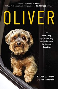portada Oliver: The True Story of a Stolen dog and the Humans he Brought Together (in English)