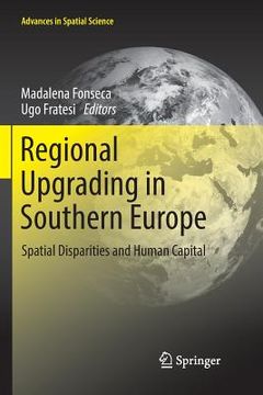 portada Regional Upgrading in Southern Europe: Spatial Disparities and Human Capital (in English)