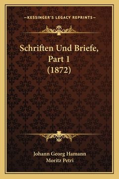 portada Schriften Und Briefe, Part 1 (1872) (en Alemán)