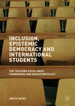 portada Inclusion, Epistemic Democracy and International Students: The Teaching Excellence Framework and Education Policy (en Inglés)