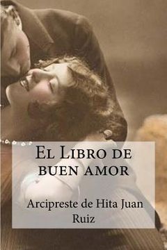 portada El Libro de buen amor: Arcipreste de Hita, Juan Ruiz (in Spanish)