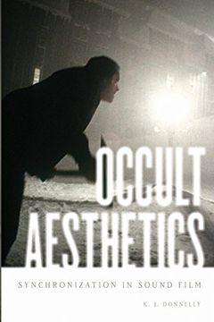 portada Occult Aesthetics: Synchronization in Sound Film (Oxford Music (in English)