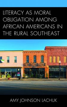 portada Literacy as Moral Obligation among African Americans in the Rural Southeast