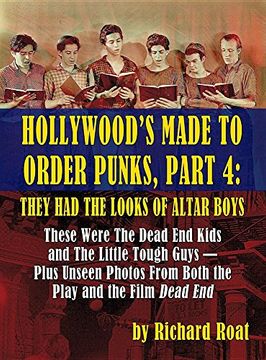 portada Hollywood's Made To Order Punks, Part 4: They Had the Looks of Altar Boys (hardback)