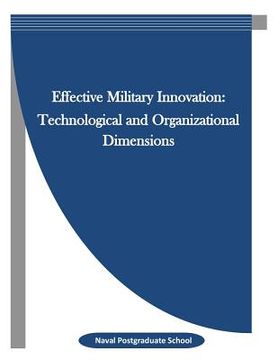 portada Effective Military Innovation: Technological and Organizational Dimensions (en Inglés)