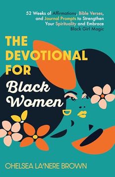 portada The Devotional for Black Women: 52 Weeks of Affirmations, Bible Verses, and Journal Prompts to Strengthen Your Spirituality and Embrace Black Girl Mag (en Inglés)