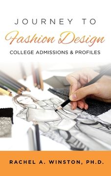 portada Journey to Fashion Design: College Admissions & Profiles (en Inglés)