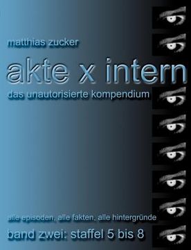 portada akte x intern - das unautorisierte kompendium, band zwei: staffel 5 bis 8 (in German)