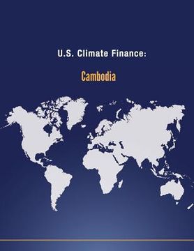 portada U.S. Climate Finance: Cambodia (en Inglés)
