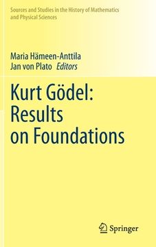 portada Kurt Gödel: Results on Foundations (en Inglés)