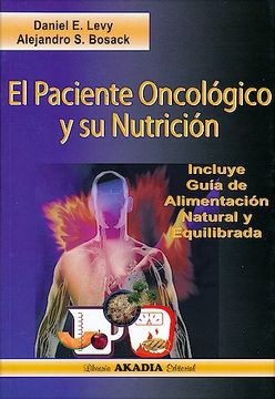 portada El Paciente Oncológico y Su Nutrición. Incluye Guía de Alimentación Natural y Equilibrada
