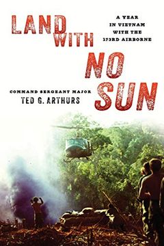 portada Land With no Sun: A Year in Vietnam With the 173Rd Airborne (en Inglés)