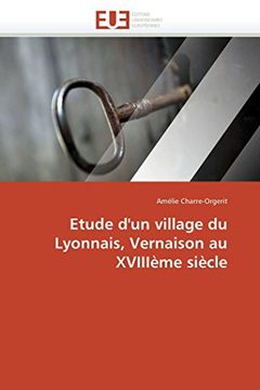 portada Etude D'un Village du Lyonnais, Vernaison au Xviiième Siècle (en Francés)