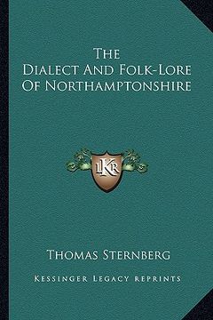 portada the dialect and folk-lore of northamptonshire (in English)