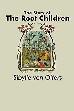 portada The Story of the Root Children (en Inglés)