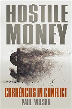 portada Hostile Money: Currencies in Conflict (en Inglés)