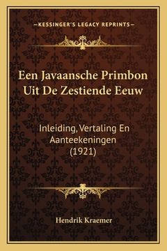 portada Een Javaansche Primbon Uit De Zestiende Eeuw: Inleiding, Vertaling En Aanteekeningen (1921)