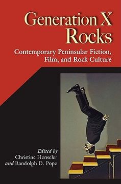 portada generation x rocks: contemporary peninsular fiction, film, and rock culture (en Inglés)
