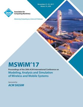 portada Mswim '17: 20Th acm Int'l Conference on Modelling, Analysis and Simulation of Wireless and Mobile Systems (en Inglés)
