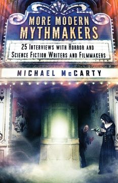 portada More Modern Mythmakers: 25 Interviews with Horror and Science Fiction Writers and Filmmakers 