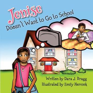 portada Jenise Doesn't Want to Go to School (in English)