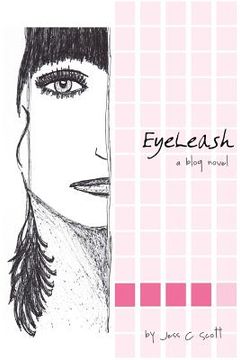 portada EyeLeash: A Blog Novel (en Inglés)