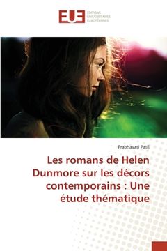 portada Les romans de Helen Dunmore sur les décors contemporains: Une étude thématique (en Francés)