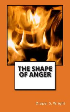 portada The Shape of Anger (en Inglés)