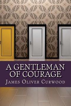 portada A Gentleman of Courage (en Inglés)