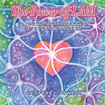 portada The Power of i am: Aligning the Chakras of Consciousness (en Inglés)