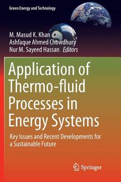 portada Application of Thermo-Fluid Processes in Energy Systems: Key Issues and Recent Developments for a Sustainable Future (en Inglés)